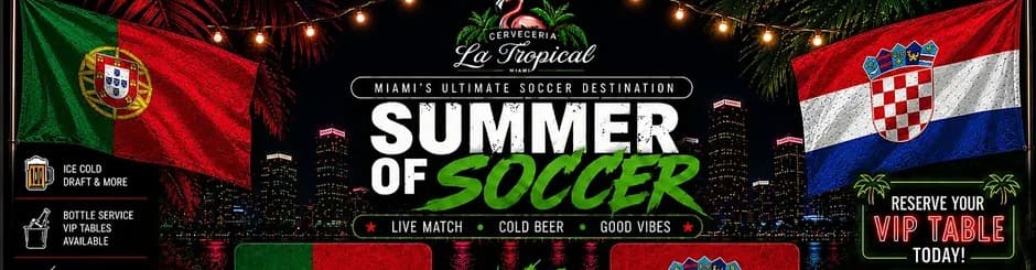 Portugal vs. Croatia • Summer of Soccer Watch Party at La Tropical Miami