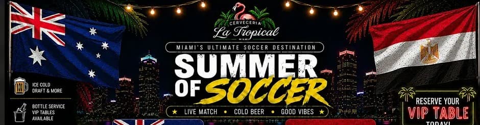 Australia vs Egypt • Summer of Soccer Watch Party at La Tropical Miami