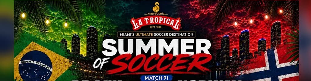 Brazil vs. Norway • Summer of Soccer Watch Party at La Tropical Miami