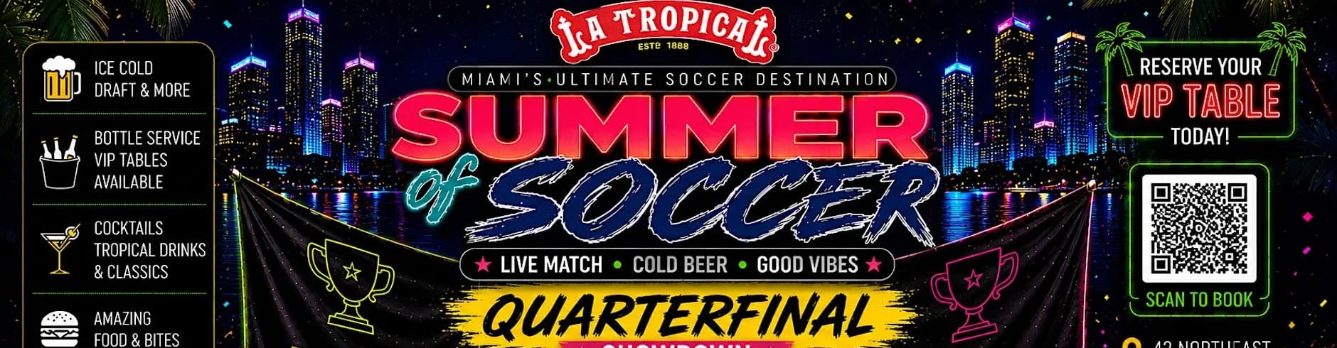 QUARTERFINAL TBD Vs TBD • Summer of Soccer Watch Party at La Tropical Miami