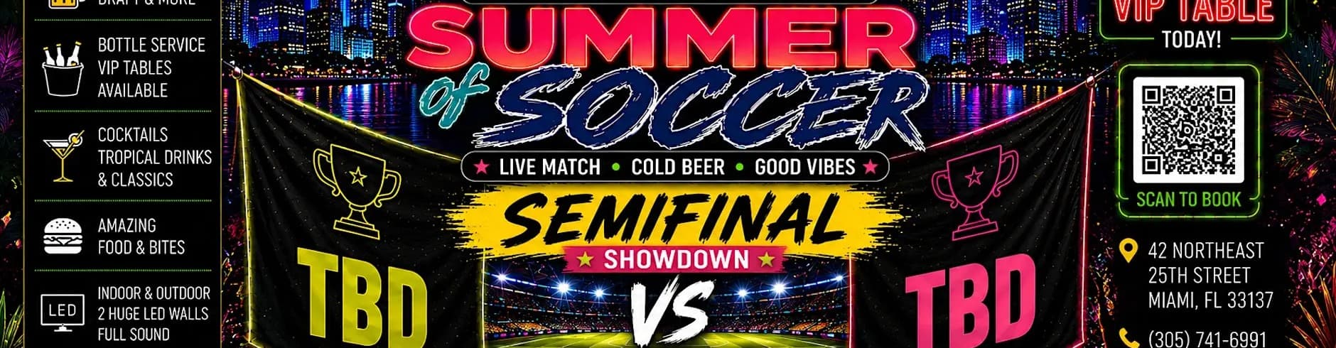 SEMIFINAL TBD Vs TBD • Summer of Soccer Watch Party at La Tropical Miami