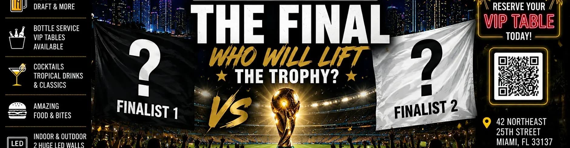Final Match the Big Day Coming Soon • Summer of Soccer Watch Party at La Tropical Miami