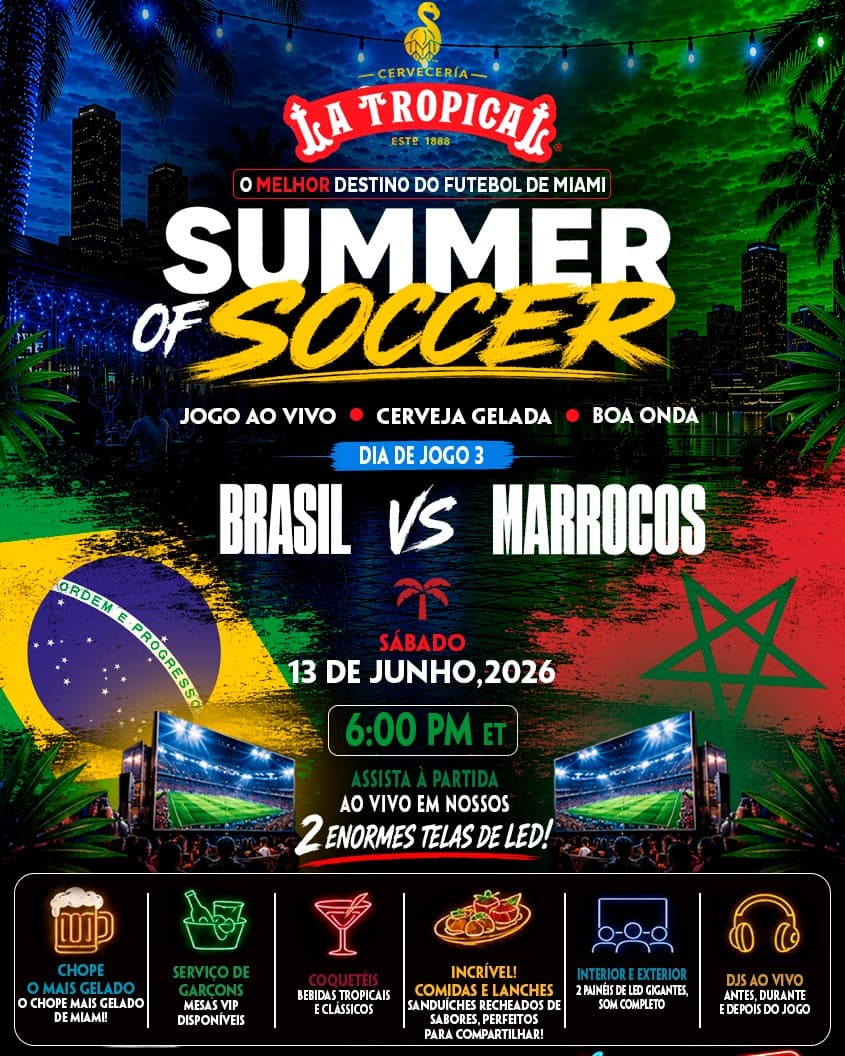 Brazil vs Morocco • Summer of Soccer Watch Party at La Tropical Miami