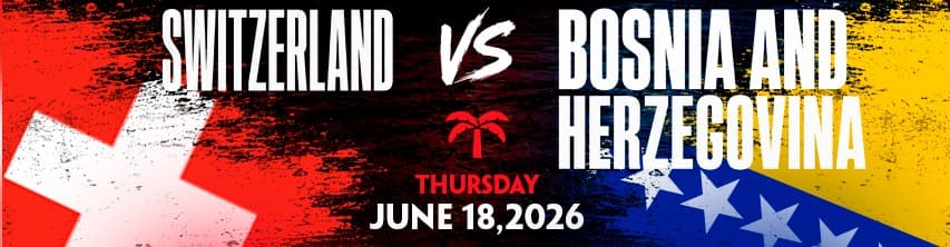 Switzerland vs Bosnia & Herzegovina • Summer of Soccer Watch Party at La Tropical Miami