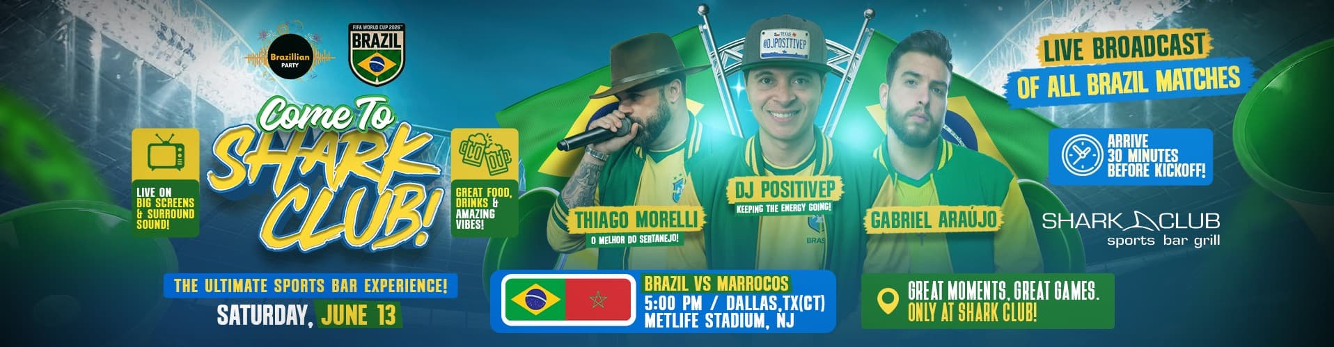 Brazil x Marrocos | Come to SHARK CLUB
