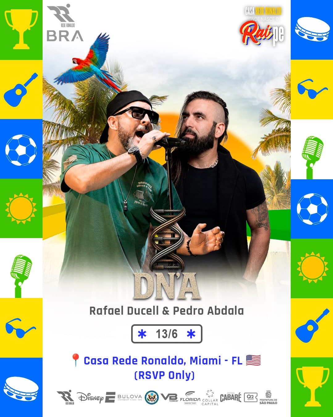 DN'A: Rafael Ducell e Pedro Abdala - Casa Rede Ronaldo em MIAMI (Brasil x Marrocos 13/JUN)